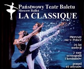 Rosyjski Teatr Choreografii Klasycznej "La Classique" w Zabrzu Rosyjski Teatr Choreografii Klasycznej "La Classique" w Zabrzu