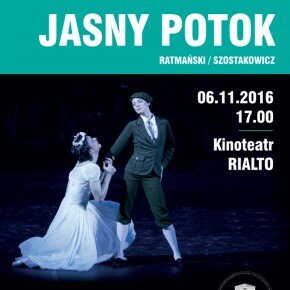 "Jasny Potok" z Teatru Bolszoj w RIALTO "Jasny Potok" z Teatru Bolszoj w RIALTO