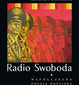 Radio Swoboda. Współczesna poezja rosyjska